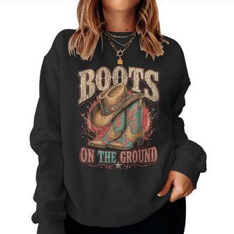 Boots On The Ground Cowgirl Western Cowboy Boho Rodeo Women Sweatshirt - Thegiftio UK