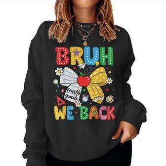 Bruh We Back Fourth 4Th Grade Back To School Bow Girls Kids Women Sweatshirt - Thegiftio UK