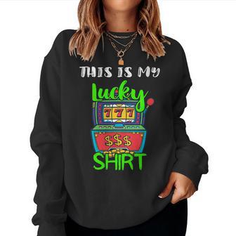 Casino Este Es Mi De Lauerte De Juego De La Máquina De Ranura Ju Cuello Sudadera Mujer - Regaloses