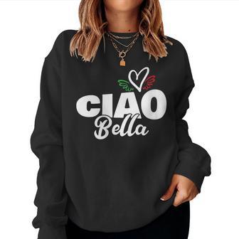 Ciao Bella Hello Hermoso Corazón Italiano Expresión Italia Cuello Sudadera Mujer - Regaloses