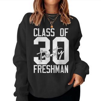 Class Of 2030 Freshman High Schooler 9Th Grade Freshmen Women Sweatshirt - Thegiftio UK