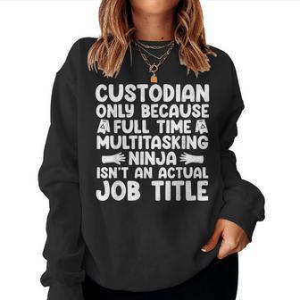 Custodian For School Custodian Appreciation Women Sweatshirt - Thegiftio UK