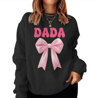 Dada Birthday Girl Matching Coquette Pink Bow Women Sweatshirt - Thegiftio UK