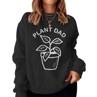 Plant Dad In Tasca Plant Daddy Women Sweatshirt - Novitaregali