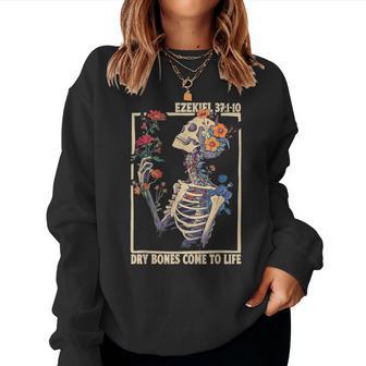 Dry Bones Come To Life Ezekiel 37 Christian Skeleton Floral Women Sweatshirt | Seseable UK