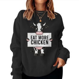 Eat More Chicken Cow Loving Farm Animal Lover Women Sweatshirt - Thegiftio UK