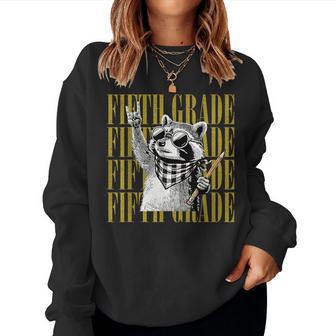 Fifth Grade Feral Raccoon Back To School Teachers Boys Kids Women Sweatshirt - Thegiftio UK