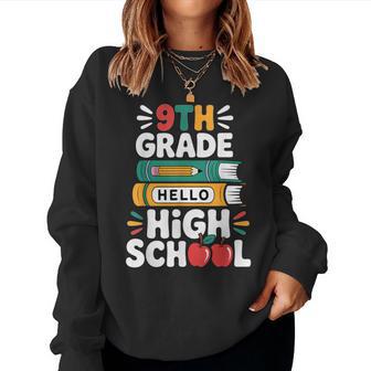 First Day Of School Student & Hello High School 9Th Grade Women Sweatshirt - Thegiftio UK