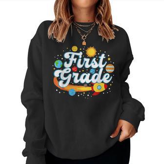 First Grade Astronaut Space Lover First Day Of School Women Sweatshirt - Thegiftio UK