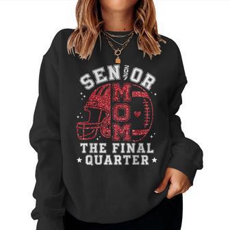 Football Senior Mom 2027 The Final Quarter Class Of 2027 Women Sweatshirt | Seseable UK