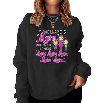 Full Name Is Mom Mom Mom Christmas Ideas For Mom Women Sweatshirt | Seseable UK