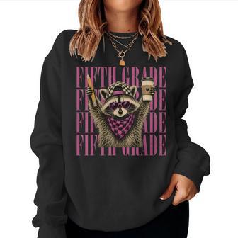 Fifth 5Th Grade Teacher Feral Raccoon Back To School Women Sweatshirt - Thegiftio UK