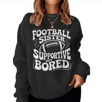 Football Sister Supportive But Bored Groovy Women Sweatshirt | Seseable UK