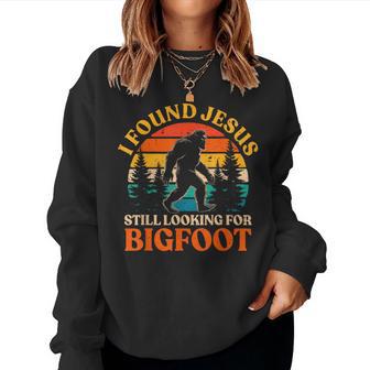 I Found Jesus Still Looking For Bigfoot Kids Women Sweatshirt - Thegiftio UK