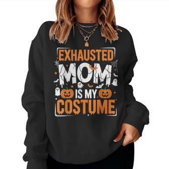 Tired Mom Mama Halloween Costume For Cool Mommy Women Women Sweatshirt - Thegiftio UK