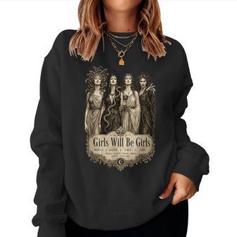 Girls Will Be Girls Medusa Lilith Circe Fury Mythology Women Sweatshirt - Thegiftio UK