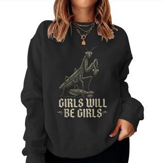 Girls Will Be Girls Praying Mantis Dark Humor Gothic Women Sweatshirt - Thegiftio UK