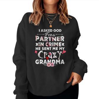 God Sent Me Crazy Grandma Christmas Ideas For Mom Women Sweatshirt | Seseable UK