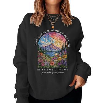 God Turns Broken Pieces Into Masterpieces Christian Prayer Women Sweatshirt - Thegiftio UK