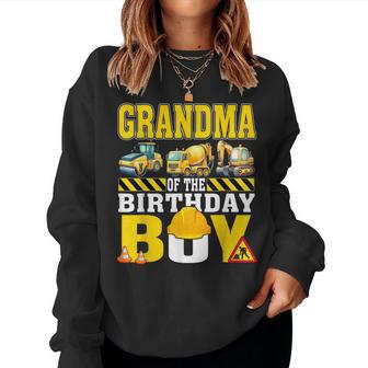 Grandma Of The Birthday Boy Construction Worker Birthday Women Sweatshirt | Seseable UK