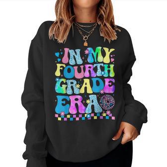 Groovy In My Fourth Grade Era 4Th Grade Back To School Women Sweatshirt | Seseable UK
