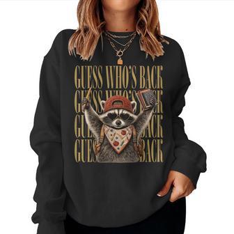 Guess Who's Back Feral Raccoon Teacher Back To School Women Sweatshirt - Thegiftio UK