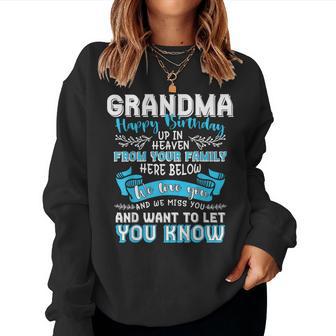 Happy Birthday To My Grandma In Heaven Lost Grandma Memorial Women Sweatshirt - Thegiftio UK