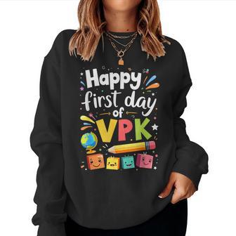 Happy First Day Of Vpk School Vpk Teacher And Vpk Student Women Sweatshirt - Thegiftio UK