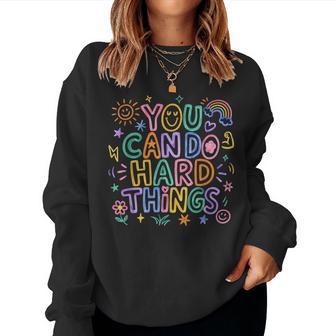 You Can Do Hard Things Doodle Teacher Motivational Women Sweatshirt - Thegiftio UK