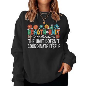 Health Unit Coordinator Appreciation Huc Groovy Women Sweatshirt - Thegiftio UK