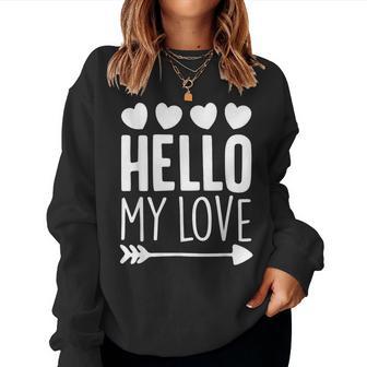 Hello My Love Cœur Romantique Pour Laaint-Valentin Sweat-shirt pour femme - Cadeauxyz