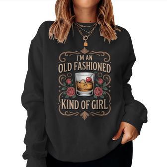 I'm An Old Fashioned Drinking Whiskey Drinker Bourbon Girl Women Sweatshirt | Seseable UK