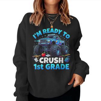 I'm Ready To Crush 1St Grade First Day Of School Boys Women Sweatshirt - Thegiftio UK