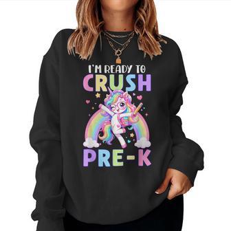 I'm Ready To Crush Pre-K Unicorn Girls Kids Back To School Women Sweatshirt - Thegiftio UK