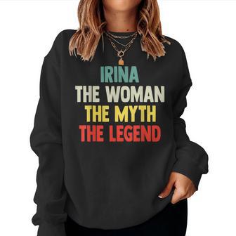 Irina La El Mito La Leyenda Camisa Regalo Para Irina Sudadera Mujer - Regaloses
