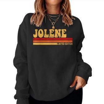 Jolene Name Personalized Cute Idea Vintage Jolene Women Sweatshirt - Thegiftio UK