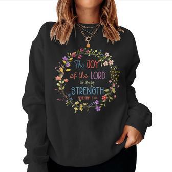 Joy Of The Lord Is My Strength – Christian Faith Women Sweatshirt | Seseable UK