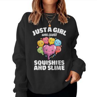 Just A Girl Who Loves Squishies And Slime Squishies Women Sweatshirt - Thegiftio UK