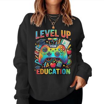 Level Up Your Education Gaming Inspired Teacher Gamers Women Sweatshirt - Thegiftio UK