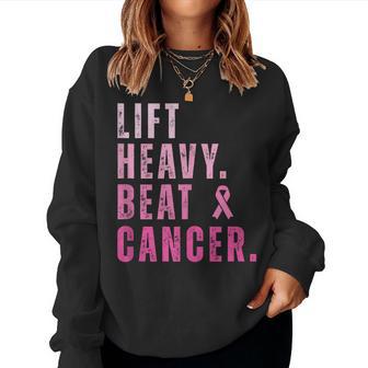 Lift Heavy Beat Cancer Workout Fitness Gym Strong Womens Women Sweatshirt - Thegiftio UK