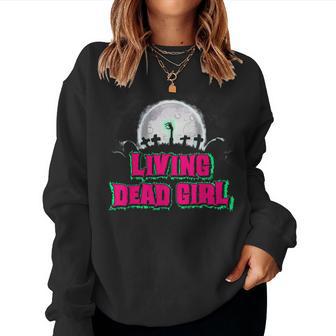 Living Dead Girl Zombie Black Horror Halloween Women Sweatshirt - Thegiftio UK