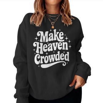 Make Heaven Crowded Christian Girl レトロ 宗教的 イエス レディーススウェットシャツ - Kawaiitshirt