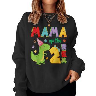 Mama Of The Two Rex 2Nd Birthday Boy Dinosaur T-Rex Women Sweatshirt - Thegiftio UK