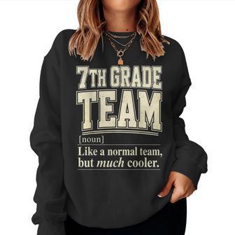 Matching 7Th Grade Team Seventh Grade Teacher Back To School Women Sweatshirt - Thegiftio UK