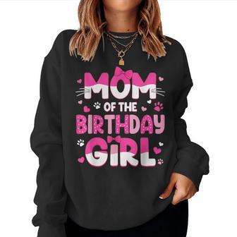Mom Of The Birthday Girl Cat Family Cat Mom Lover Birthday Women Sweatshirt | Seseable UK