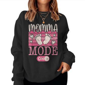 Momma Mode On Prontoer Mamá Promocionado A Mamá Día De La Madre Sudadera Mujer - Regaloses
