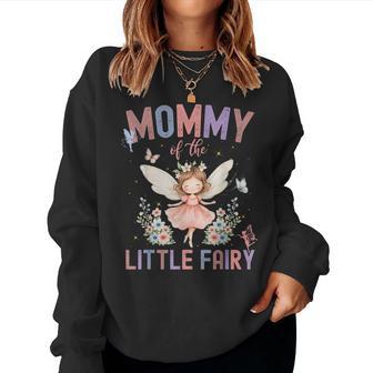 Mommy Of The Little Fairy First Birthday Girl Family Women Sweatshirt - Thegiftio UK
