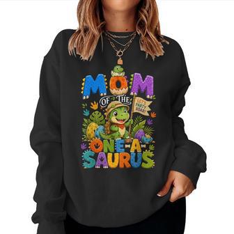 Mommy Mom Of The One-A-Saurus Dinosaur 1St Birthday Women Sweatshirt | Seseable UK