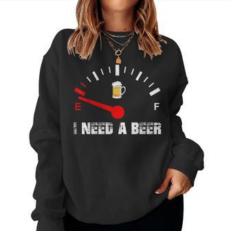 I Need A Beer Fuel Gauge Odómetro Cerveza Beber Humor Sudadera Mujer - Regaloses