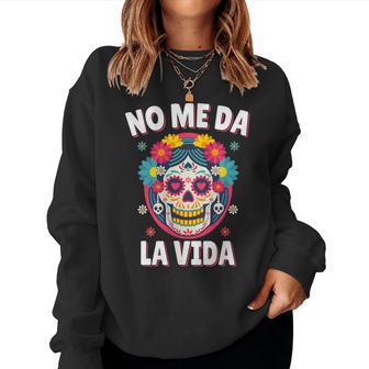 No Me Da Laida Dicho Divertido Día De La Madre In Mangas Sudadera Mujer - Regaloses